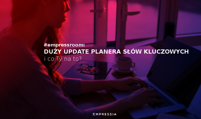 Duży update Planera słów kluczowych